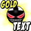 http://cache.toribash.com/forum/torishop/images/items/user_text_gold.png